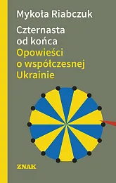 Czternasta od końcaMykoła Riabczuk