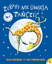 Żyrafy nie umieją tańczyćGiles Andreae