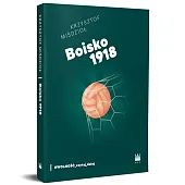 Boisko 1918Miśdzioł Krzysztof Boisko 1918Miśdzioł Krzysztof