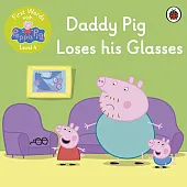 First Words with Peppa Level 4 Daddy Pig Loses his Glasses