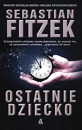 Ostatnie dzieckoSebastian Fitzek