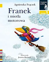 Franek i miotła motorowa Czytam sobie,Agnieszka Frączek Franek i miotła motorowa Czytam sobie,Agnieszka Frączek