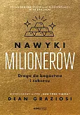 Nawyki milionerów. Droga do bogactwa i sukcesu