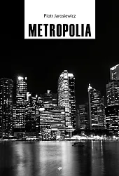 MetropoliaPiotr Jarosiewicz
