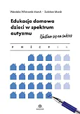 Edukacja domowa dzieci w spektrum autyzmu Edukacja domowa dzieci w spektrum autyzmu