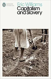 Capitalism and SlaveryEric Williams
