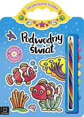 Podwodny świat Malowanka z naklejkami Zaczarowana,Anna Podgórska