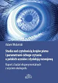 Studia nad czytelnością krojów pisma i parametrami cichego czytania u polskich uczniów z dysleksją Studia nad czytelnością krojów pisma i parametrami cichego czytania u polskich uczniów z dysleksją
