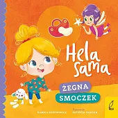 Hela sama Żegna smoczekKamila Gurynowicz Hela sama Żegna smoczekKamila Gurynowicz