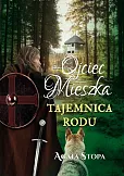 Ojciec Mieszka tajemnica rodu