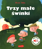 Trzy małe świnki Bajka dźwiękowaOlivier Tallec