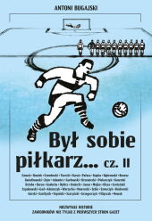 Był sobie piłkarz Część 2 Był sobie piłkarz Część 2