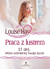 Praca z lustremLouise Hay