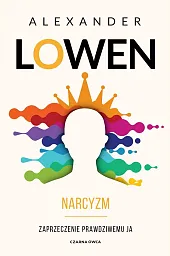 NarcyzmAlexander Lowen NarcyzmAlexander Lowen