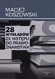 28 wykładów ze wstępu do prawoznawstwa 28 wykładów ze wstępu do prawoznawstwa