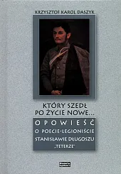 Który szedł po życie nowe...Karol Daszyk Krzysztof Który szedł po życie nowe...Karol Daszyk Krzysztof