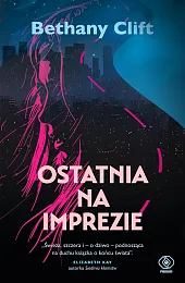 Ostatnia na imprezieBethany Clift
