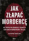 Jak złapać mordercę