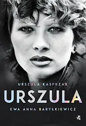 Urszula AutobiografiaUrszula Kasprzak