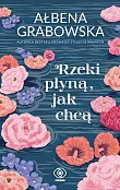 Rzeki płyną jak chcą