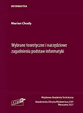 Wybrane teoretyczne i narzędziowe zagadnienia podstaw informatyki