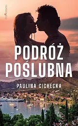 Podróż poślubnaPaulina Cichecka