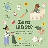 Zero Waste napraw, oddaj, wykorzystaj, żeby,Megan Anderson Zero Waste napraw, oddaj, wykorzystaj, żeby,Megan Anderson