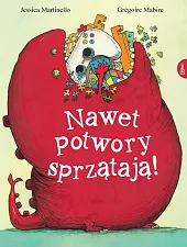 Nawet potwory sprzątająGrégoire Mabire