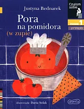 Pora na pomidora (w zupie) Czytam sobie Poziom 1 przepis