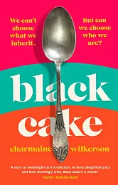 Black CakeCharmaine Wilkerson Black CakeCharmaine Wilkerson