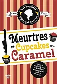 Enquetes d'Hannah Swensen Tome 5 Meurtres et cupcakes au caramel