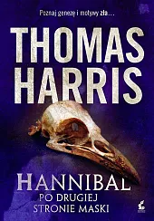 Hannibal Po drugiej stronie maskiThomas Harris