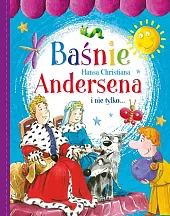 Baśnie Hansa Christiana Andersena i nie,