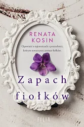 Zapach fiołkówRenata Kosin Zapach fiołkówRenata Kosin