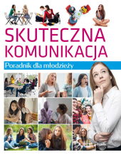 Skuteczna komunikacja Skuteczna komunikacja