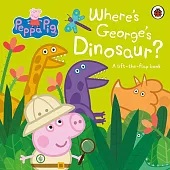 Peppa Pig: Where's George's Dinosaur?: A,