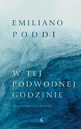 W tej podwodnej godzinieEmiliano Poddi