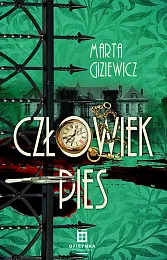 Człowiek PiesMarta Giziewicz Człowiek PiesMarta Giziewicz