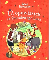 12 opowiastek ze Stumilowego Lasu