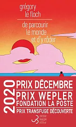 De parcourir le monde et d'y roder
