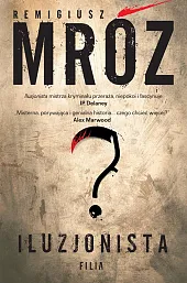 IluzjonistaRemigiusz Mróz