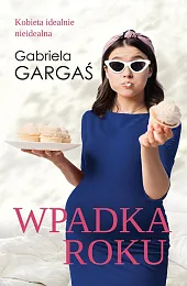 Wpadka rokuGabriela Gargaś