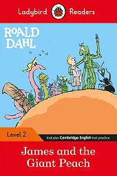 Ladybird Readers Level 2 - Roald Dahl: James and the Giant Peach