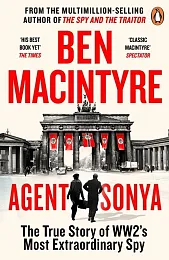 Agent SonyaBen Macintyre