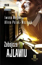 Zabójcze ajlawiuIwona Mejza