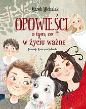 Opowieści o tym, co w życiu,Marek Michalak