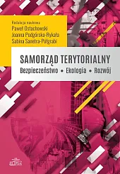 Samorząd terytorialny. Bezpieczeństwo - Ekologia -,Paweł Ostachowski