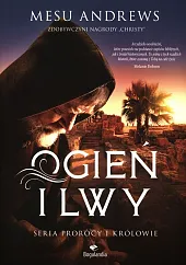 Prorocy i Królowie Tom 3 Ogień,Mesu Andrews