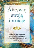 Aktywuj swoją intuicję