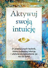 Aktywuj swoją intuicjęRoberta Liz